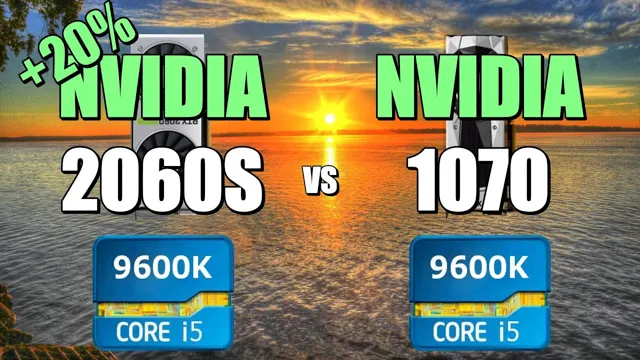 1070 vs 2060s