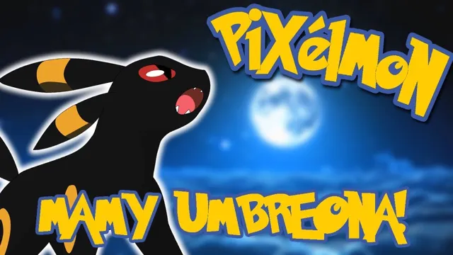 how to get umbreon pixelmon