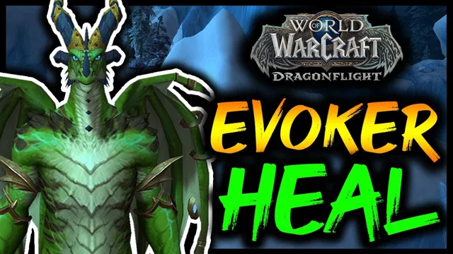 how to heal evoker