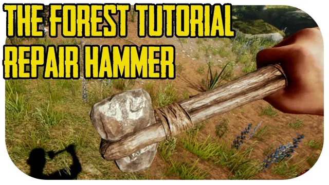 how to make repair hammer the forest