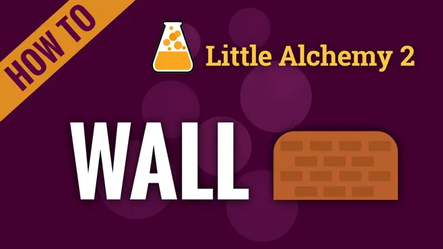 how to make wall in little alchemy 2