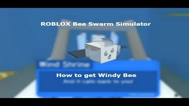 how to summon windy bee from wind shrine