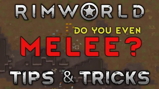 how to train melee rimworld