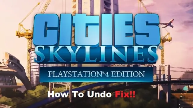 how to undo in city skylines