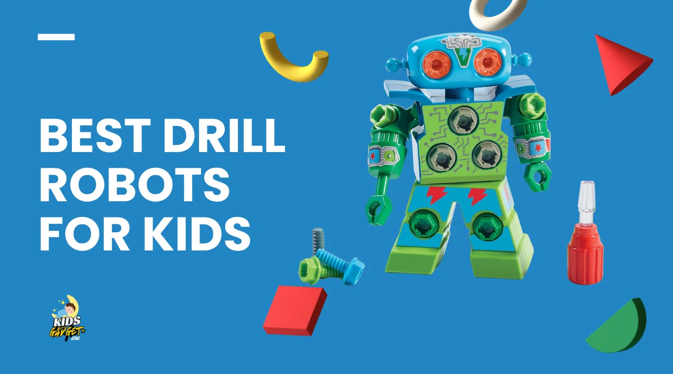 Best drill robot for kids
