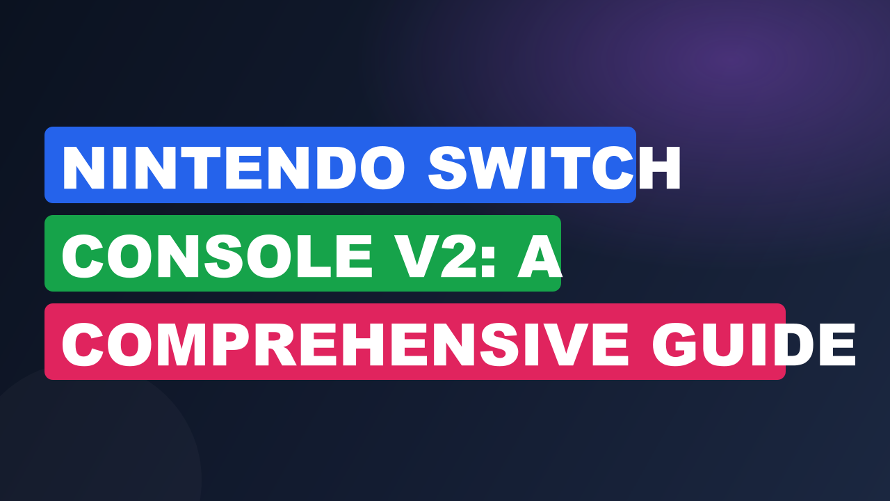 Nintendo Switch Console V2: A Comprehensive Guide